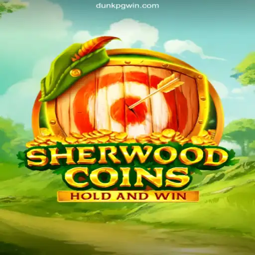 SherwoodCoins: A Glimpse into the Popular Adventure Game with DUNK PG Oficial 💯️